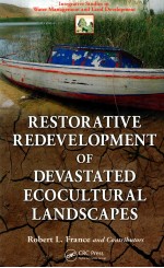 restorative redevelopment of devastated ecocultural landscapes