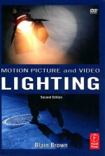 MOTION PICTURE AND VIDEO LIGHTING  SECOND EDITION