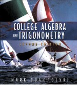 COLLEGE ALGEBRA AND TRIGONOMETRY SECOND EDITION