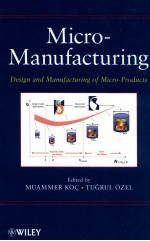 Micro-manufacturing : design and manufacturing of micro-products