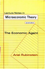 LECTURE NOTES IN MICROECONOMIC THEORY  THE ECONOMIC AGENT  SECOND EDITION