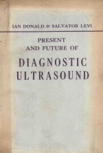 Present and future of diagnostic ultrasound