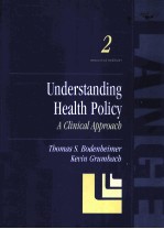 UNDERSTANDING HEALTH POLICY A CLINICAL APPROACH SECOND EDITION