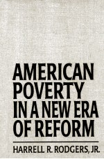 AMERICAN POVERTY IN A NEW ERA OF REFORM