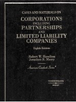 CASES AND MATERIALS ON CORPORATIONS INCLUDING PARTNERSHIPS AND LIMITED LIABILITY COMPANIES EIGHTH ED