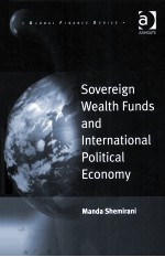 SOVEREIGN WEALTH FUNDS AND INTERNATIONAL POLITICAL ECONOMY