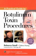 A PRACTICAL GUIDE TO BOTULINUM TOXIN PROCEEDURES