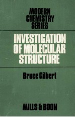 INVESTIGATION OF MOLECULAR STRUCTURE SPECTROSCOPIC AND DIFFRACTION METHODS