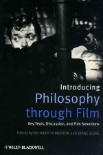 INTRODUCING PHILOSOPHY THROUGH FILM  KEY TEXTS