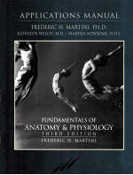 APPLICATIONS MANUAL FUNDAMENTALS OF ANATOMY AND PHYSIOLOGY THIRD EDITION