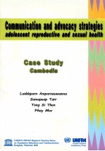 COMMUNICATION AND ADVOCACY STRATEGIES ADOLESCENT REPRODUCTIVE AND SEXUAL HEALTH CASE STUDY CAMBODIA