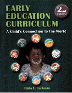 EARLY EDUCATION CURRICULUM:A CHILD’S CONNECTION TO THE WORLD SECOND EDITION