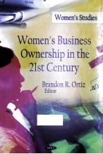 WOMEN'S BUSINESS OWNERSHIP IN THE 21ST CENTURE