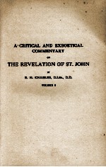 A CRITICAL AND EXEGETICAL COMMENTARY ON THE REVELATION OF ST. JOHN (IN TWO VOLUMES VOL.I)