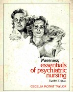 MERENESS' ESSENTIALS OF PSYCHIATRIC NURSING TWELFTH EDITION