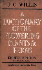 A DICTIONARY OF THE FLOWERING PLANTS AND FERNS  EIGHTH EDITION