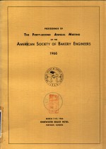 Proceedings of the forty - first annual meeting of the american society of bakery engineers 1966