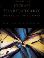 HUMAN PHARMACOLOGY:MOLECULAR TO CLINICAL  SECOND EDITION