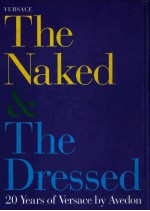 THE NAKED & THE DRESSED