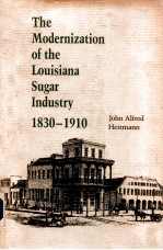 The modernization of the Louisiana sugar industry