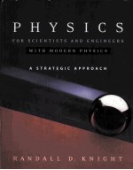 PHYSICS FOR SCIENTISTS AND ENGINEERS WITH MODERN PHYSICS:A STRATEGIC APPROACH