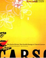 THE END OF PRINT:THE GRAFIK DESIGN OF DAVID CARSON  REVISED EDITION