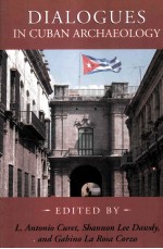 dialogues in cuban archaeology