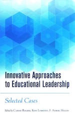 INNOVATIVE APPROACHES TO EDUCATIONAL LEADERSHIP SELECTED CASES