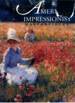 AMERICAN IMPRESSIONIST MASTERPIECES