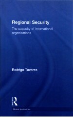 REGIONAL SECURITY  THE CAPACITY OF INTERNATIONAL ORGANIZATIONS