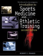 WORKBOOK TO ACCOMPANY INTRODUCTION TO SPORTS MEDICINE AND ATHLETIC TRAINING SECOND EDITION