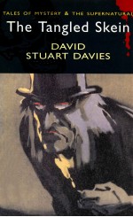 THE TANGLED SKEIN David Stuart Davies