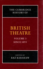 THE CAMBRIDGE HISTORY OF BRITISH THEATRE  VOLUME 3 SINCE 1895