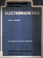 SCHAUM'S OUTLINE OF THEORY AND PROBLEMS OF ELECTROMAGNETICS