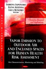 Vapor emission to outdoor air and enclosed spaces for human health risk assessment : site characteri