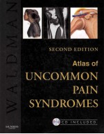 ATLAS OF UNCOMMON PAIN SYNDROMES SECOND EDITION