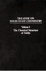 TREATISE ON SOLID STATE CHEMISTRY VOLUME 1 THE CHEMICAL STRUCTURE OF SOLIDS