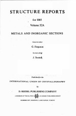 STRUCTURE REPORTS FOR 1985  VOLUME 52A  METALS AND INORGANIC SECTIONS