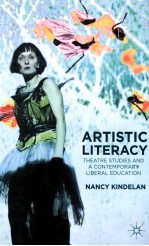 ARTISTIC LITERACY THEATRE STUDIES AND A CONTEMPORARY LIBERAL EDUCATION