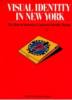 VISUAL IDENTITY IN NEW YORK  THE BEST OF AMERICAN CORPORATE IDENTITY DESIGN