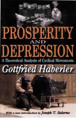 PROSPERITY AND DEPRESSION  A THEORETICAL ANALYSIS OF CYCLICAL MOVEMENTS