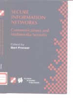 SECURE INFORMATION NETWORKS:Communications and Multimedia Security