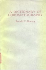 A DICTIONARY OF CHROMATOGRAPHY