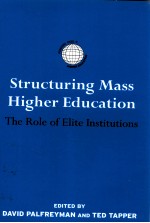 STRUCTURING MASS HIGHER EDUCATION  THE ROLE OF ELITE INSTITUTIONS