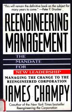 REENGINEERING MANAGEMENT:THE MANDATE FOR NEW LEADERSHIP