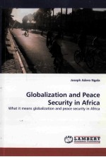 GLOBALIZATION AND PEACE SECURITY IN AFRICA