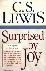 SURPRISED BY JOY:THE SHAPE OF MY EARLY LIFE