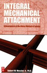 Integral mechanical attachment : a resurgence of the oldest method of joining