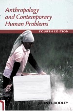 anthropology and contemporary human problems fourth edition