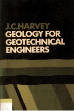 GEOLOGY FOR GEOTECHNICAL ENGINEERS